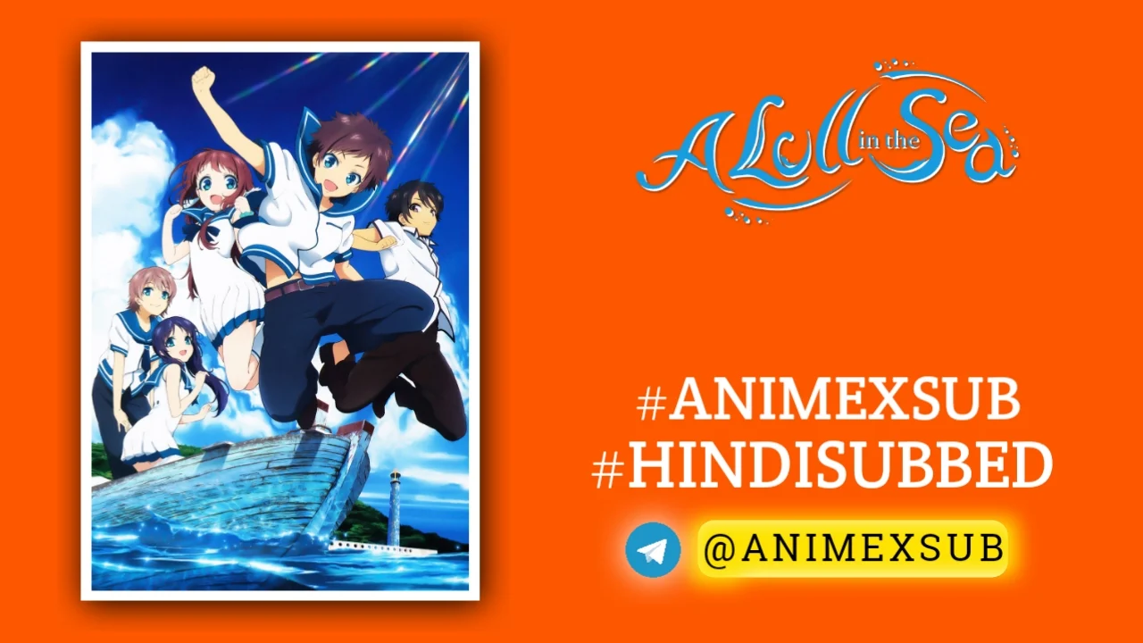 A Lull In The Sea Hindi Subbed [26/26] | Nagi No Asu Kara Hindi Sub!! Img No.14 Ϟ Anime X Sub
