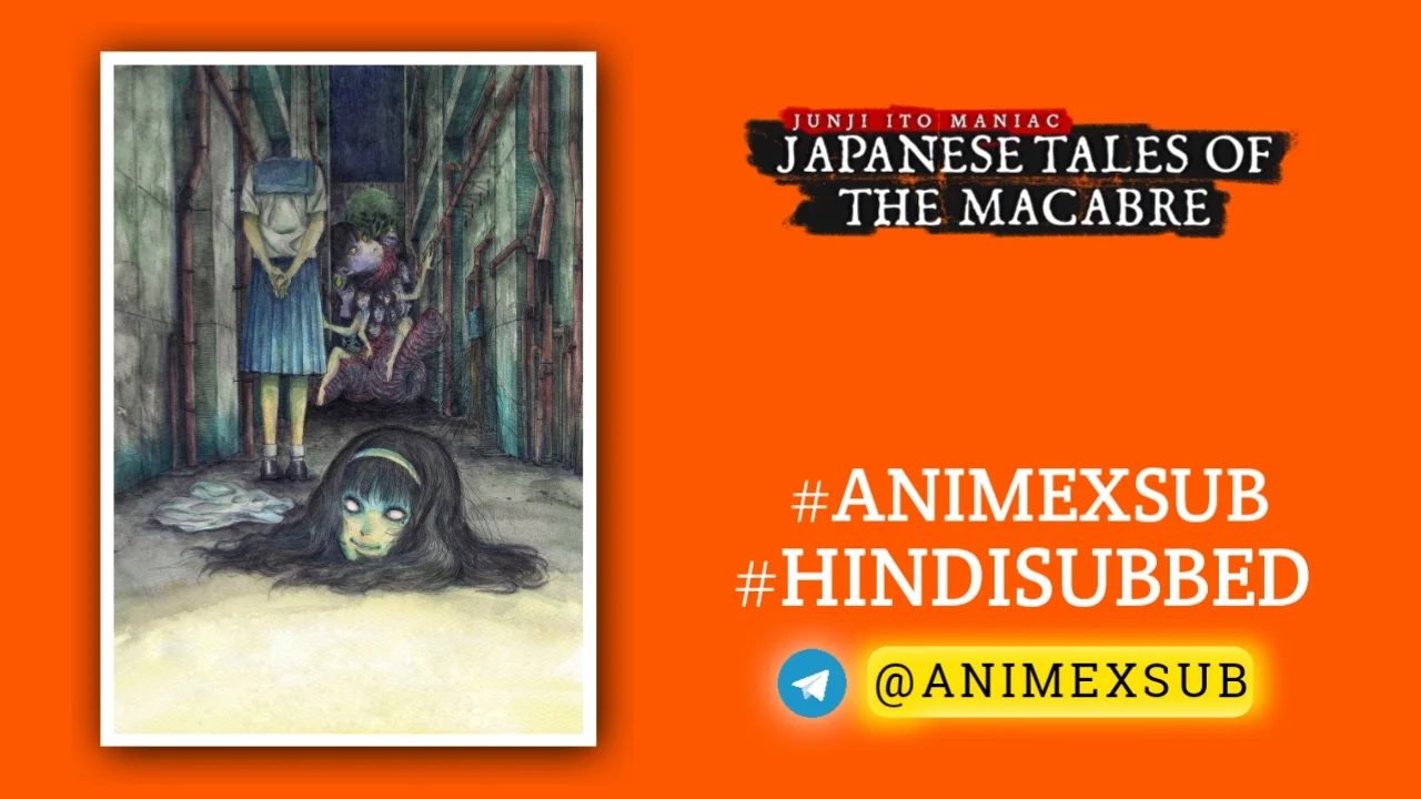 Junji Ito Maniac: Japanese Tales of the Macabre Hindi Subbed [12/12] | Itou Junji: Maniac Hindi Sub!! Img No.10 ϟ Anime X Sub