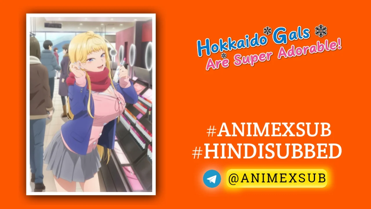 Hokkaido Gals Are Super Adorable! Hindi Subbed [12/12] | Dosanko Gal Wa Namara Menkoi Hindi Sub!! Img No.7 Ϟ Anime X Sub