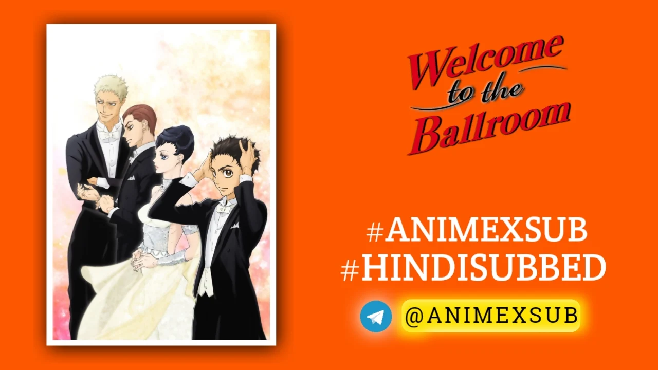 Welcome To The Ballroom Hindi Subbed [24/24] | Ballroom E Youkoso Hindi Sub!! Img No.7 Ϟ Anime X Sub