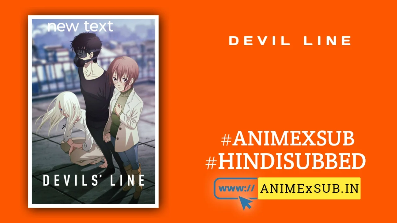 Devils Line Season 1 Hindi Subbed [12/12 | Devils' Line Hindi Sub!! Img No.3 Ϟ Anime X Sub