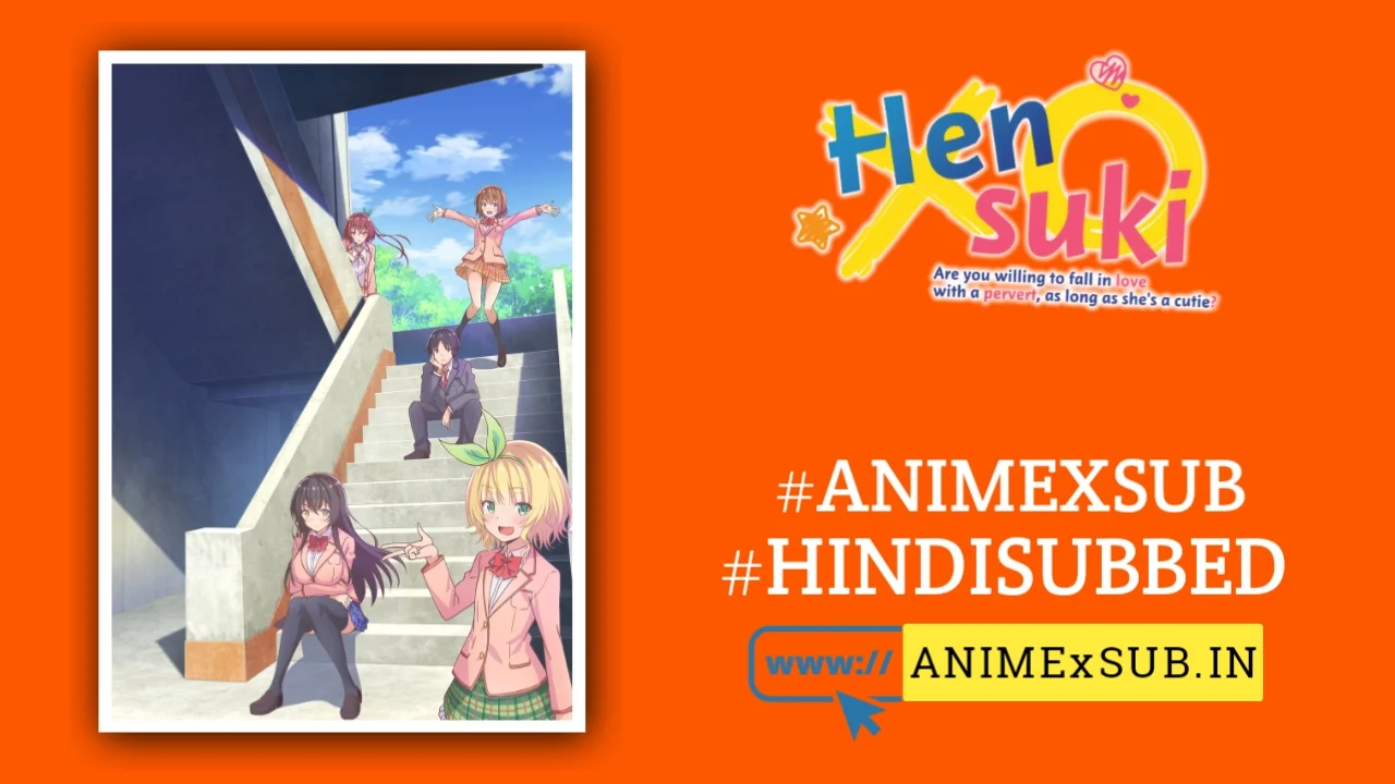 Hensuki: Are You Willing To Fall In Love With A Pervert Hindi Subbed [12/12] {Complete} Img No.35 Ϟ Anime X Sub