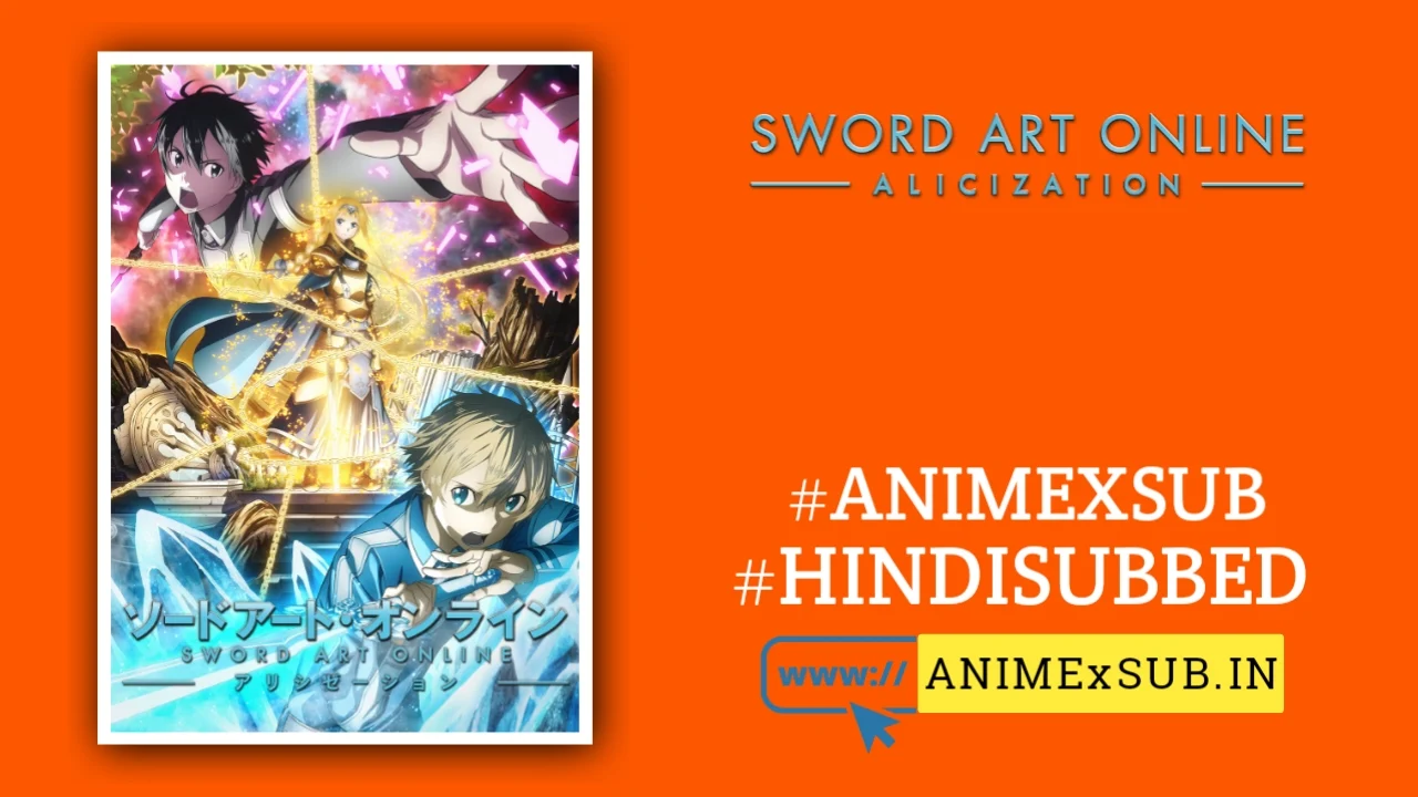 Sword Art Online Season 3: Alicization Hindi Subbed [24/24] {Complete} Img No.17 Ϟ Anime X Sub