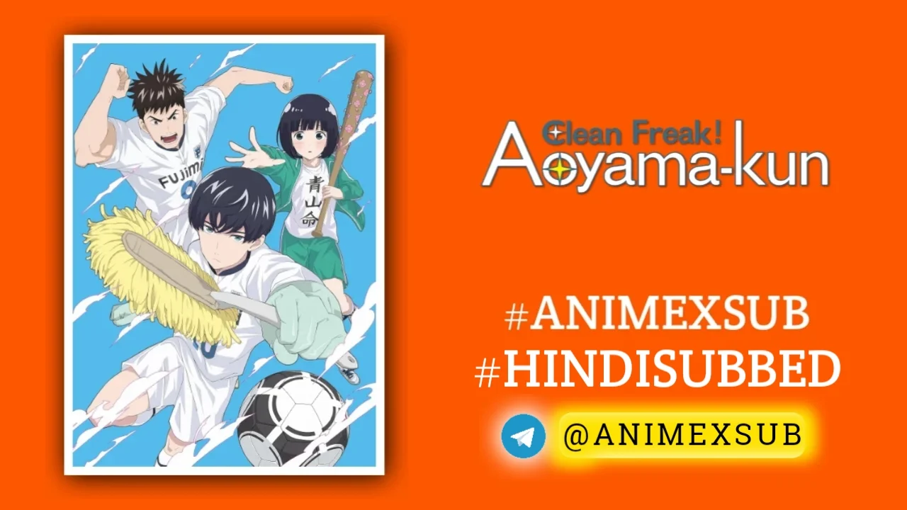 Clean Freak! Aoyama-Kun Hindi Subbed [12/12] | Keppeki Danshi! Aoyama-Kun Hindi Sub!! By Anime X Sub